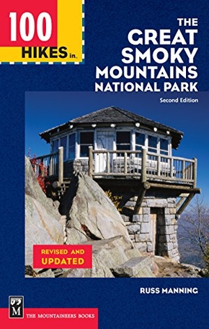 Manning, Russ. 100 Hikes in the Great Smoky Mountains National Park. Mountaineers Books, 1999.