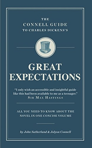 Sutherland, John / Jolyon Connell. The Connell Guide To Charles Dickens's Great Expectations. CONNELL PUBLISHING LTD, 2012.