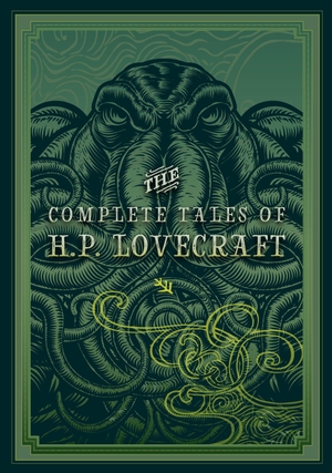Lovecraft, H. P.. The Complete Tales of H. P. Lovecraft 3. Quarto, 2019.