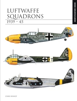 Bishop, Chris. Luftwaffe Squadrons 1939-45 - Identification Guide. Amber Books Ltd, 2021.