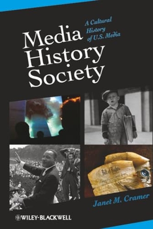 Cramer. Media History Society. John Wiley & Sons, 2009.