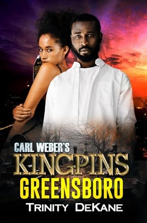 Dekane. Carl Weber's Kingpins: Greensboro. Kensington Publishing Corporation, 2025.