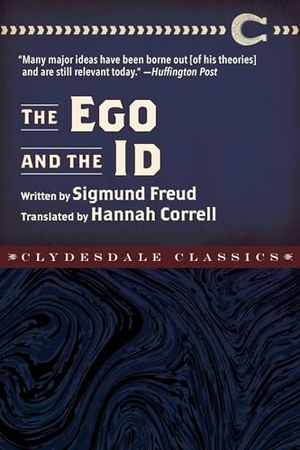 Freud, Sigmund. The Ego and the Id. Clydesdale, 2019.
