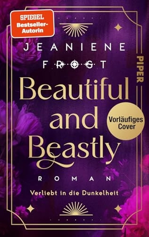 Frost, Jeaniene. Beautiful and Beastly - Verliebt in die Dunkelheit | Heiße Urban Fantasy um einen Monsterjäger und seine Beute. Piper Verlag GmbH, 2026.