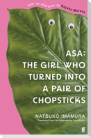 Asa: The Girl Who Turned into a Pair of Chopsticks
