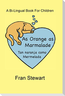 As Orange as Marmalade