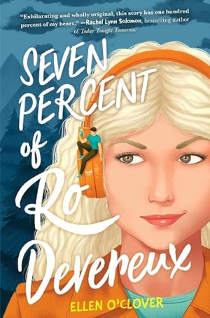 O'Clover, Ellen. Seven Percent of Ro Devereux. HarperCollins, 2023.
