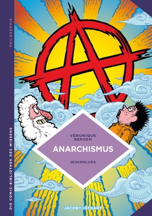 Bergen, Véronique. Anarchismus - Libertäre Theorie und Praxis. Jacoby & Stuart, 2021.