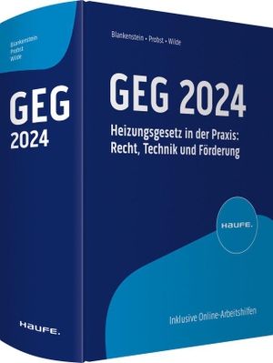 Blankenstein, Alexander C. / Wilde, Jörg et al. GEG 2024 - Heizungsgesetz in der Praxis: Recht, Technik und Förderung. Haufe Lexware GmbH, 2024.