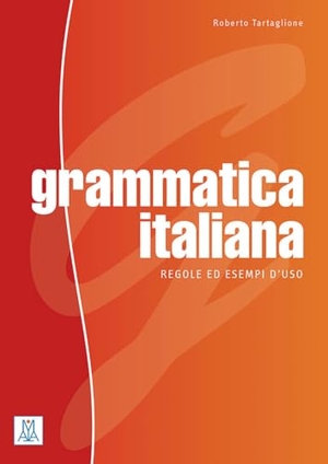 Tartaglione, Roberto. Grammatica italiana - Regole ed esempi d'uso / Grammatica. Hueber Verlag GmbH, 2023.