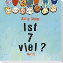 Ist 7 viel?