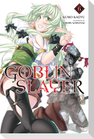 Goblin Slayer, Vol. 6 (light novel)