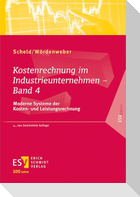 Kostenrechnung im Industrieunternehmen - Band 4