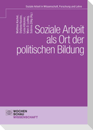 Soziale Arbeit als Ort der politischen Bildung