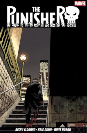 Cloonan, Becky / Anka, Kris et al. The Punisher Vol. 3: King of The New York Streets. Panini Publishing Ltd, 2018.
