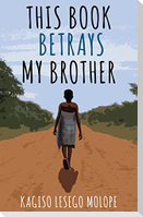 This Book Betrays My Brother