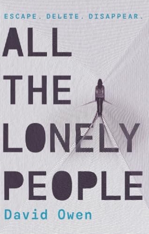 Owen, David. All The Lonely People. Little, Brown Book Group, 2019.