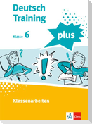 Training für die Klassenarbeit 6. Schülerarbeitsheft mit Lösungen Klasse 6