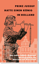 Prinz Jussuf hatte einen König in Holland
