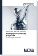 Profil psychospo¿eczny pacjentów