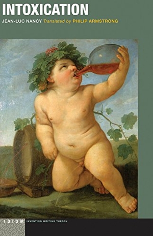Nancy, Jean-Luc. Intoxication. Fordham University Press, 2015.