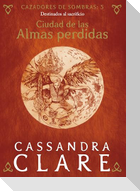 Ciudad de las Almas perdidas : destinados al sacrificio