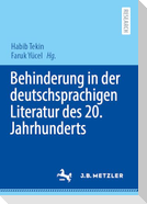 Behinderung in der deutschsprachigen Literatur des 20. Jahrhunderts
