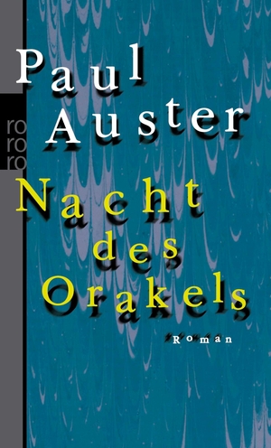 Auster, Paul. Nacht des Orakels. Rowohlt Taschenbuch Verlag, 2005.