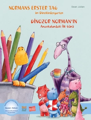 Julian, Sean. Normans erster Tag im Dinokindergarten (Deutsch-Türkisch) - Zweisprachiges Kinderbuch mit MP3-Hörbuch zum Herunterladen. bilibri, 2024.