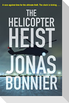 The Helicopter Heist