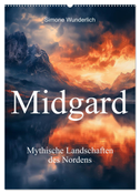 Midgard - Mythische Landschaften des Nordens (Wandkalender 2025 DIN A2 hoch), CALVENDO Monatskalender