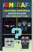 Funcraft - Noch mehr inoffizielle Quizfragen für Minecraft Fans