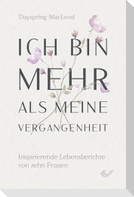 Ich bin mehr als meine Vergangenheit