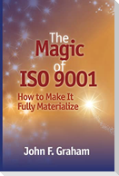 The Magic of ISO 9001