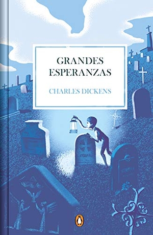 Dickens, Charles. Grandes esperanzas. Penguin Clásicos, 2020.