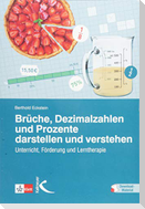 Brüche, Dezimalzahlen und Prozente darstellen und verstehen