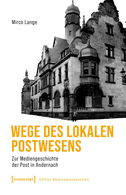 Wege des lokalen Postwesens