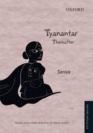 Sanya / Maya Pandit. Tyanantar - Thereafter. Oxford University Press, 2014.