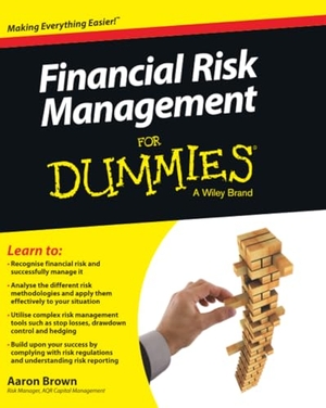 Brown, Aaron. Financial Risk Management For Dummies. John Wiley & Sons Inc, 2015.