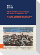 Politische Funktionen städtischer Räume und Städtetypen im zeitlichen Wandel. Nutzung der historischen Städteatlanten in Europa.