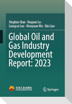 Global Oil and Gas Industry Development Report: 2023