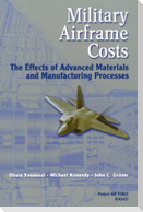 Military Airframe Costs: The Effects of Advances Materials and Manufacturing Processes