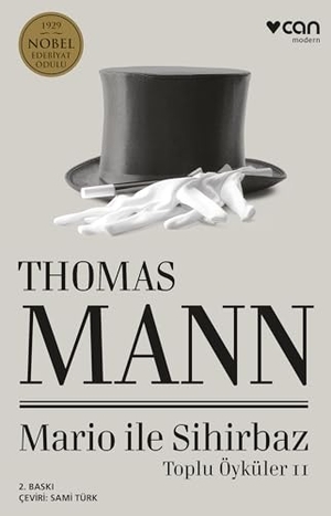 Mann, Thomas. Mario ile Sihirbaz - Toplu Öyküler 2. Can Yayinlari, 2024.