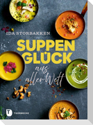 Suppenglück aus aller Welt