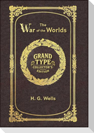 Large Print - The War of the Worlds - Grand Type Collector's Edition - Matte Hardcover with Dust Jacket