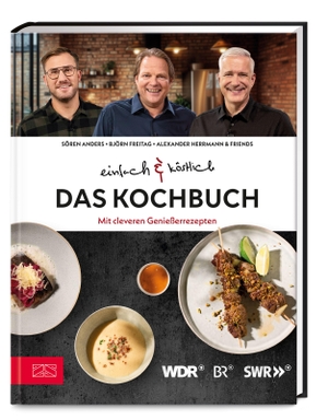Wdr, Br & Swr. Einfach & köstlich - Das Kochbuch - Mit cleveren Genießerrezepten. ZS Verlag, 2026.