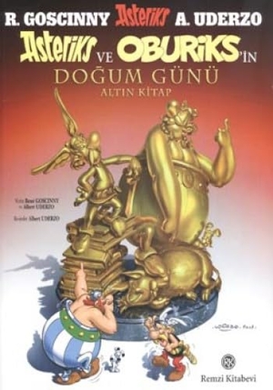 Uderzo, Albert / Rene Goscinny. Asteriks ve Oburiksin Dogum Günü. Remzi Kitabevi, 2017.