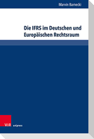 Die IFRS im Deutschen und Europäischen Rechtsraum