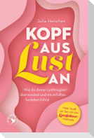 Kopf aus - Lust an