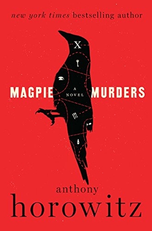 Horowitz, Anthony. Magpie Murders. HarperCollins, 2017.